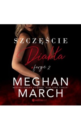 Szczęście diabła. Forge #2 - Meghan March - Audiobook - 978-83-283-7096-8