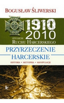 Przyrzeczenie harcerskie - Bogusław Śliwerski - Ebook - 978-83-7587-009-1