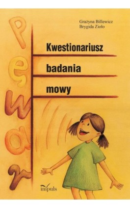 Kwestionariusz badania mowy - Grażyna Billewicz - Ebook - 978-83-7587-719-9