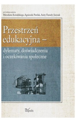Przestrzeń edukacyjna - Mirosław Kowalski - Ebook - 978-83-7587-724-3