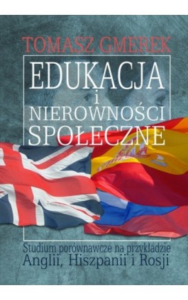 Edukacja i nierówności społeczne - Tomasz Gmerek - Ebook - 978-83-7587-661-1