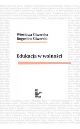 Edukacja w wolności - Bogusław Śliwerski - Ebook - 978-83-7587-763-2