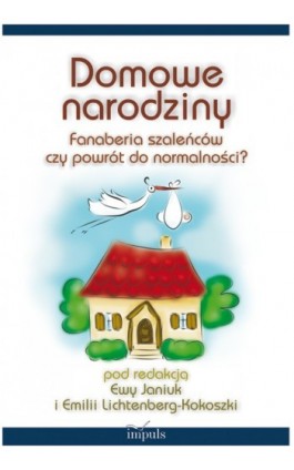 Domowe narodziny - Ebook - 978-83-7587-723-6