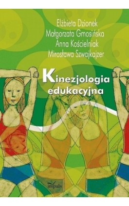 Kinezjologia edukacyjna - Elżbieta Dzionek - Ebook - 978-83-7587-948-3