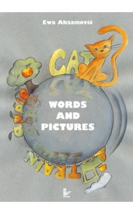 Words and Pictures - Ewa Aksamović - Ebook - 978-83-7587-833-2