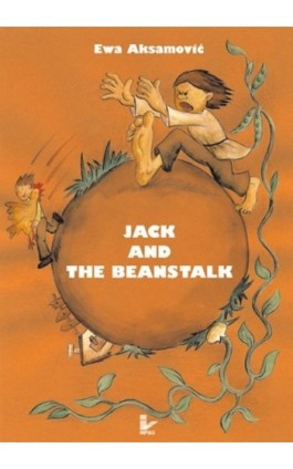 Jack and the Beanstalk - Ewa Aksamović - Ebook - 978-83-7587-769-4
