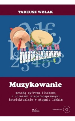 Muzykowanie - Tadeusz Wolak - Ebook - 978-83-7587-732-8
