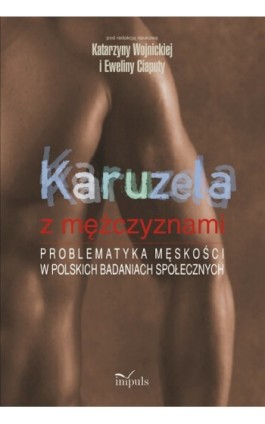 Karuzela z mężczyznami - Katarzyna  Wojnicka - Ebook - 978-83-7587-678-9