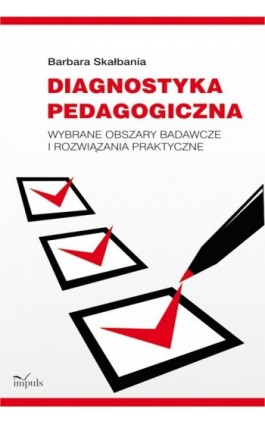 Diagnostyka pedagogiczna - Barbara Skałbania - Ebook - 978-83-7587-674-1