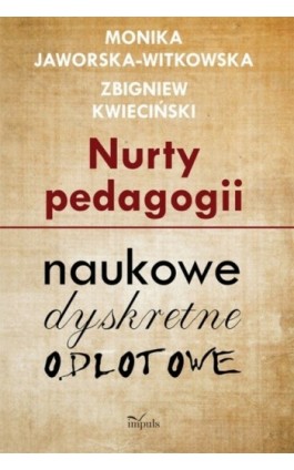 Nurty pedagogii - Zbigniew Kwieciński - Ebook - 978-83-7587-876-9