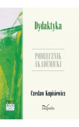 Dydaktyka Podręcznik akademicki - Czesław Kupisiewicz - Ebook - 978-83-7850-057-5