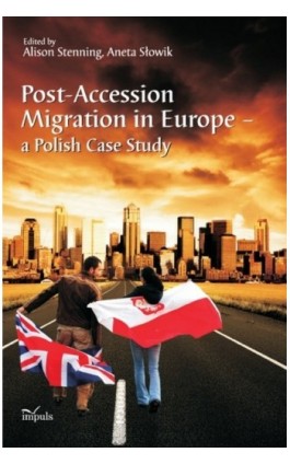Post Accession Migration in Europe a Polish Case Study - Ebook - 978-83-7587-702-1
