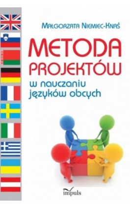 Metoda projektów w nauczaniu języków obcych - Małgorzata Niemiec-Knaś - Ebook - 978-83-7587-697-0