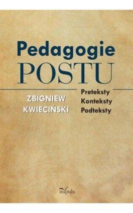 Psychologia Pedagogie postu - Zbigniew Kwieciński - Ebook - 978-83-7850-133-6