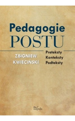 Psychologia Pedagogie postu - Zbigniew Kwieciński - Ebook - 978-83-7850-133-6