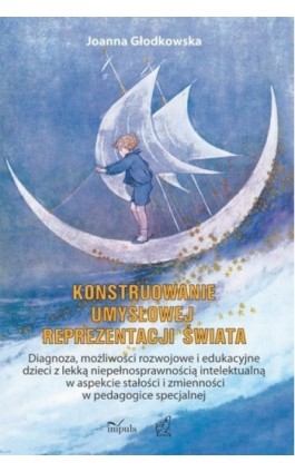 Konstruowanie umysłowej reprezentacji świata - Joanna Głodkowska - Ebook - 978-83-7850-068-1