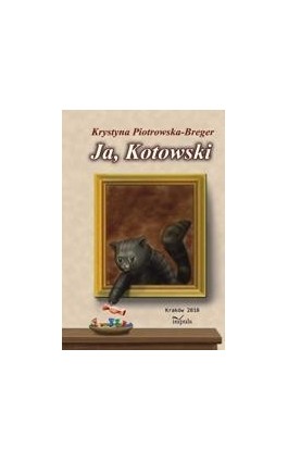 Ja, Kotowski - Krystyna Piotrowska-Breger - Ebook - 978-83-7850-248-7