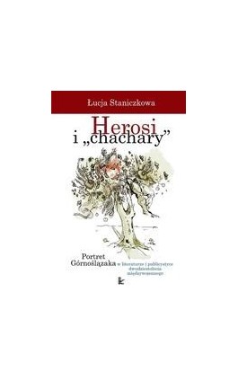 Herosi i ""chachary"" - Łucja Staniczkowa - Ebook - 978-83-7587-200-2