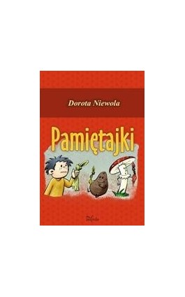 Pamiętajki - Dorota Niewola - Ebook - 978-83-7850-321-7