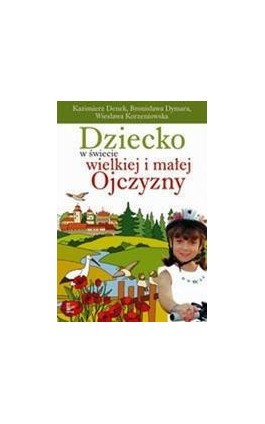 Dziecko w świecie wielkiej i małej Ojczyzny - Bronisława Dymara - Ebook - 978-83-7850-339-2