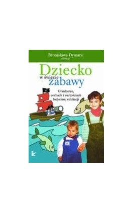 Dziecko w świecie zabawy - Ebook - 978-83-7850-340-8