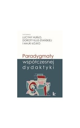 Paradygmaty współczesnej dydaktyki - Ebook - 978-83-7850-213-5