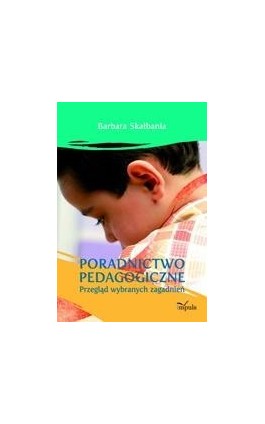 Poradnictwo pedagogiczne - Barbara Skałbania - Ebook - 978-83-7850-230-2