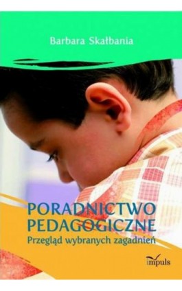 Poradnictwo pedagogiczne - Barbara Skałbania - Ebook - 978-83-7850-230-2