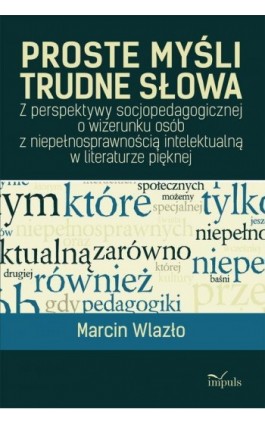 Proste myśli, trudne słowa - Marcin Wlazło - Ebook - 978-83-7850-459-7