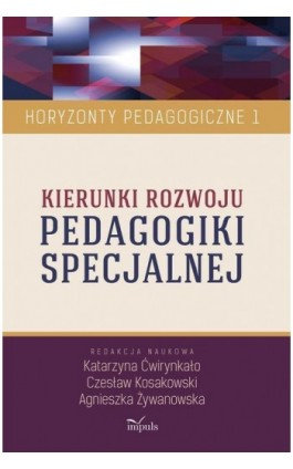 Kierunki rozwoju pedagogiki specjalnej - Agnieszka Żywanowska - Ebook - 978-83-7850-463-4