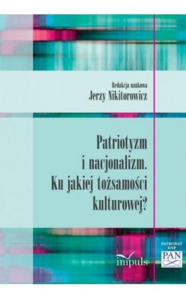 Patriotyzm i nacjonalizm - Jerzy Nikitorowicz - Ebook - 978-83-7850-173-2
