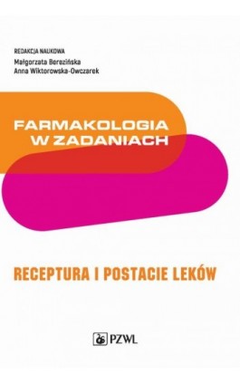 Farmakologia w zadaniach. Receptura i postacie leków - Ebook - 978-83-200-6119-2