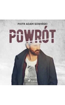 Powrót - Piotr Adam Sowiński - Audiobook - 9788726548174