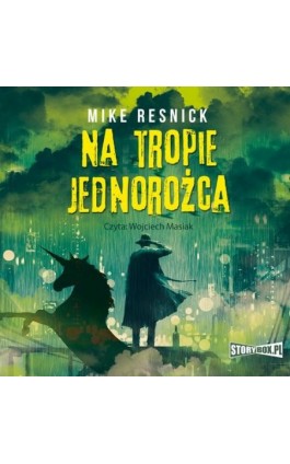 Na tropie jednorożca - Mike Resnick - Audiobook - 978-83-8194-557-8