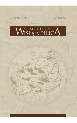 „Między Wisłą a Pilicą. Studia i materiały historyczne”, t. 17 - Ebook