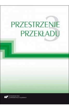 Przestrzenie przekładu T. 3 - Ebook - 978-83-226-3561-2