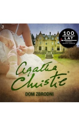 Dom zbrodni - Agatha Christie - Audiobook - 9788726267082