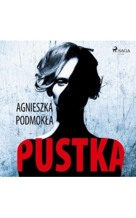 Pustka - Agnieszka Podmokła - Audiobook - 9788726547559