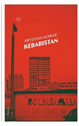 Kebabistan - Krystian Nowak - Ebook - 978-83-66586-21-5