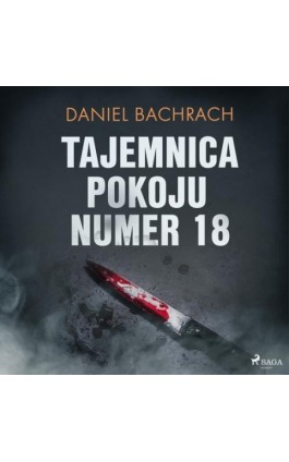 Tajemnica pokoju numer 18 - Daniel Bachrach - Audiobook - 9788726578638