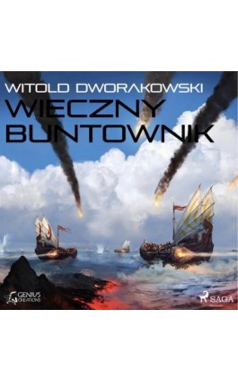Wieczny buntownik - Witold Dworakowski - Audiobook - 9788726560725