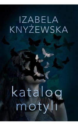 Katalog motyli - Izabela Knyżewska - Ebook - 978-83-276-5090-0