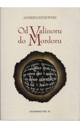 Od Valinoru do Mordoru - Andrzej Szyjewski - Ebook - 978-83-7595-535-4
