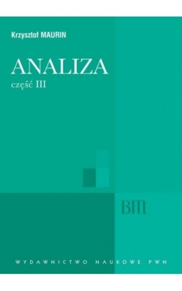 Analiza, cz. 3 - Krzysztof Maurin - Ebook - 978-83-01-16231-3