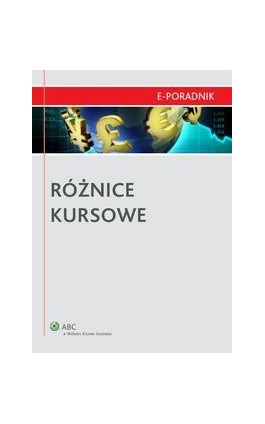 Różnice kursowe - Tadeusz Waślicki - Ebook - 978-83-264-4299-5