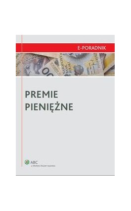 Premie pieniężne - Adam Bartosiewicz - Ebook - 978-83-264-4307-7