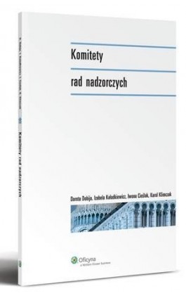 Komitety rad nadzorczych - Iwona Cieślak - Ebook - 978-83-264-2099-3