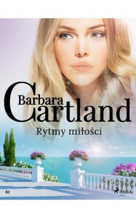Rytmy miłości - Ponadczasowe historie miłosne Barbary Cartland - Barbara Cartland - Ebook - 9788711771402