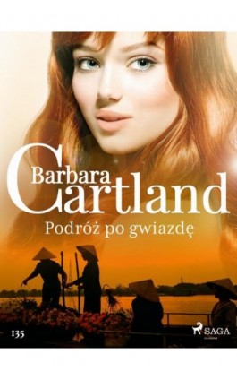 Podróż po gwiazdę - Ponadczasowe historie miłosne Barbary Cartland - Barbara Cartland - Ebook - 9788711771679