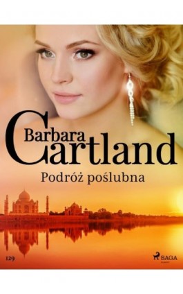 Podróż poślubna - Ponadczasowe historie miłosne Barbary Cartland - Barbara Cartland - Ebook - 9788711770962